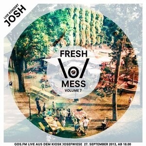 Fresh Mess Vol. 7, Josh, Zürich, Radio