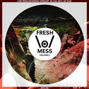 Live Show, Roveredo, Fresh Mess