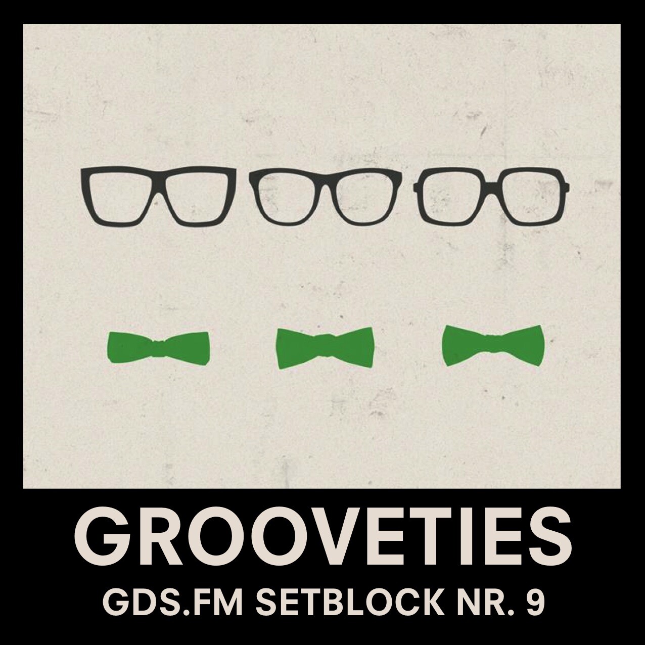 GROOVETIES - SETBLOCK NR. 9