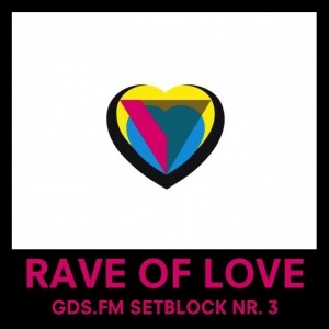 RAVE OF LOVE - SETBLOCK NR. 3