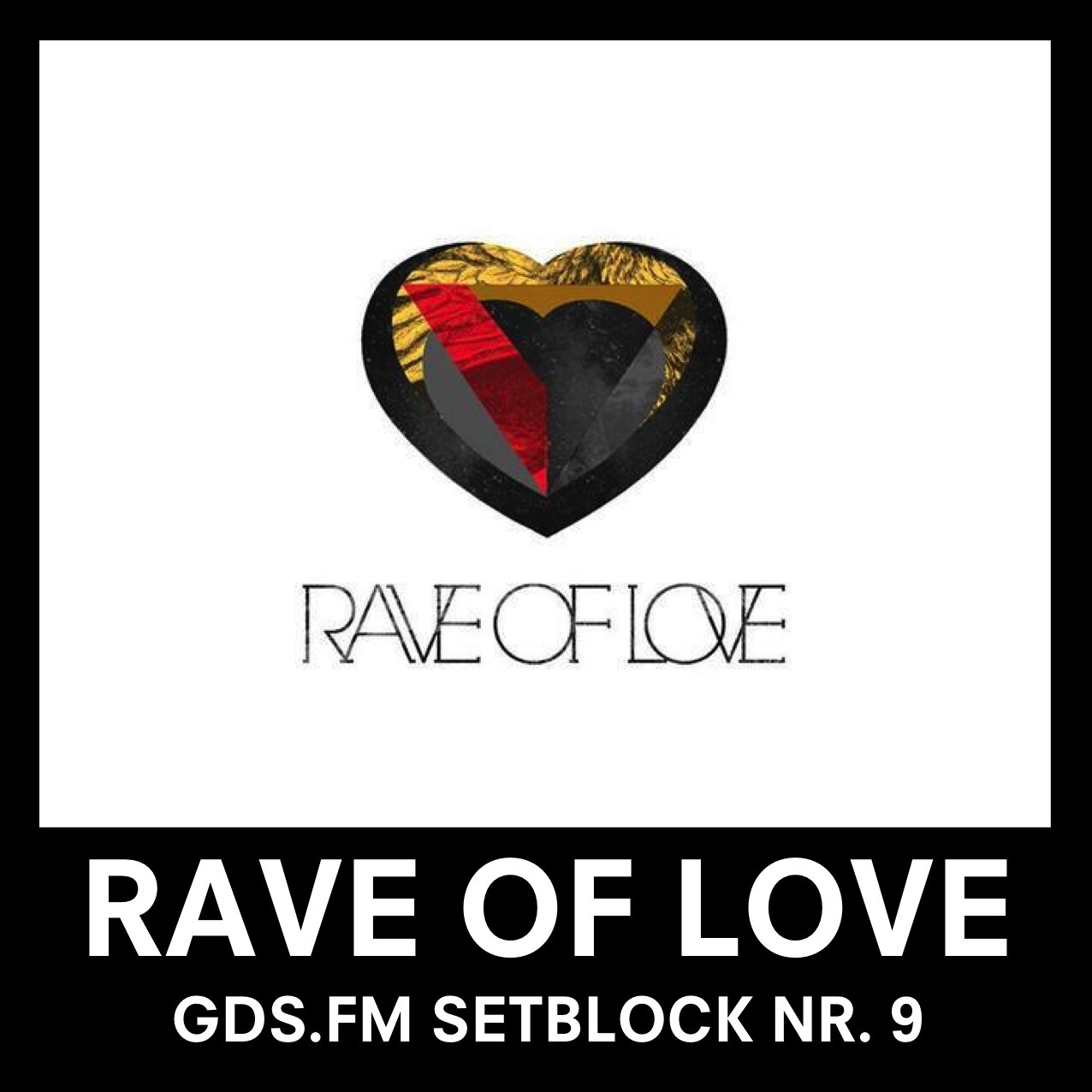 RAVE OF LOVE - SETBLOCK NR. 9
